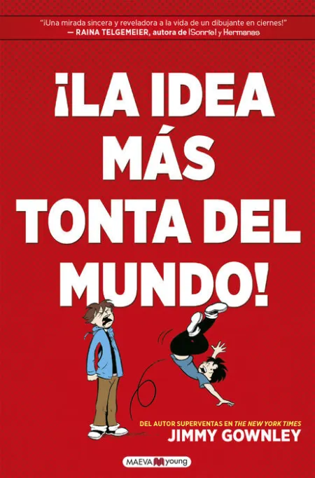 ¡La Idea Más Tonta del Mundo!