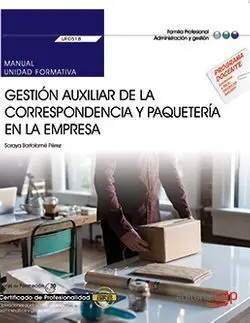 Uf0518 Manual Gestión Auxiliar de la Correspondencia y...