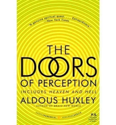 The Doors Of Perception And Heaven And Hell