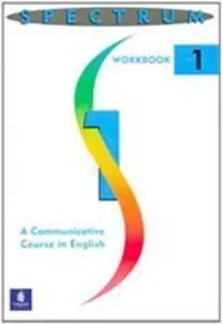 Spectrum: a Communicative Course In English 1, Level 1 Workbook