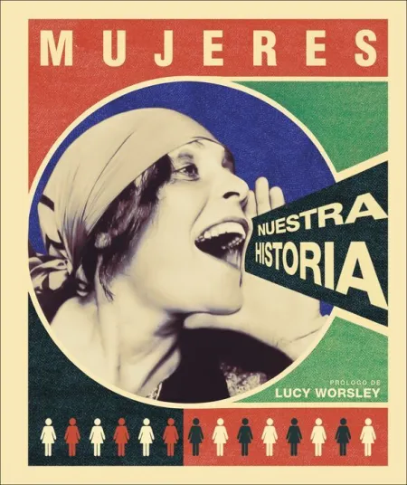 Mujeres: nuestra Historia