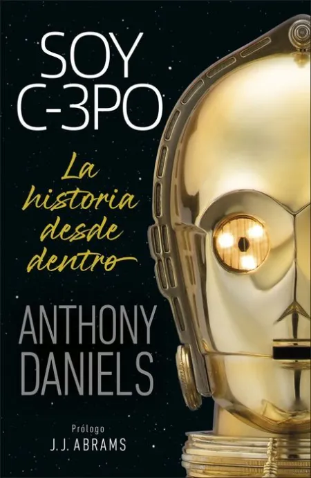 Soy C-3Po. La Historia Desde dentro