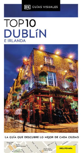 022 Guía Top 10 Dublín e Irlanda (Guías Visuales Top 10)