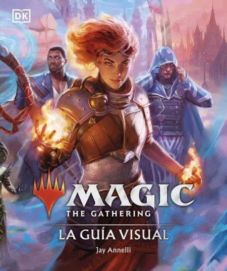 Magic The Gathering: la Guía Visual (Edición en Español)