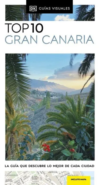 Gran Canaria (Guías Visuales Top 10)