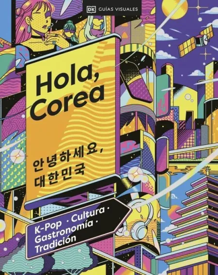 Hola, Corea (Guías Visuales. Viajes para Regalar)