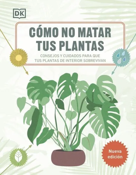 Como no Matar Tus Plantas (Nueva Edicion)