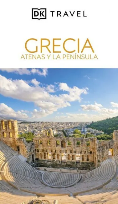 025 Grecia. Atenas y la Península (Guías Visuales)