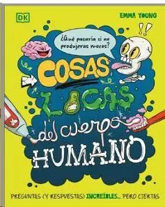 Cosas Locas del Cuerpo Humano