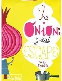 The Onion's Great Escape