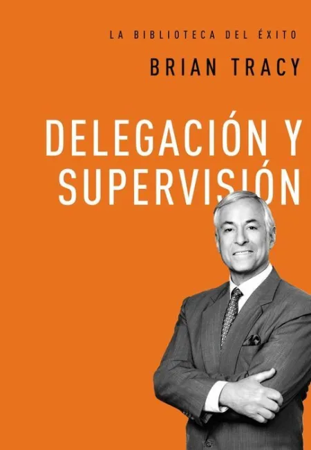 Delegacion y Supervision