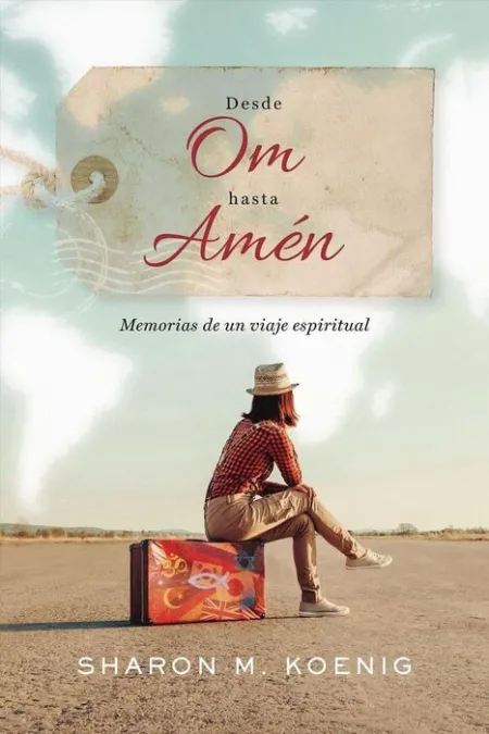 Desde Om Hasta Amen