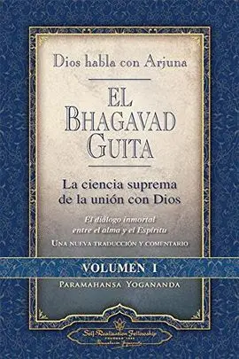 T1 Dios Habla con Arjuna. El Bhagavad Guita. La Ciencia Suprema de la Union con Dios
