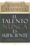 Talento Nunca Es Suficiente, el
