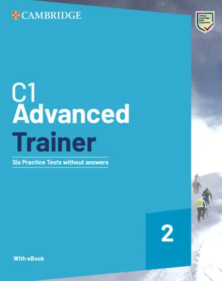022 C1 Advanced Trainer 2  Six Practice Tests Without Answers