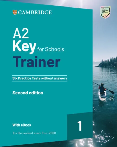 022 A2 Key For Schools Trainer 1 For The Revised Exam From Second Edition