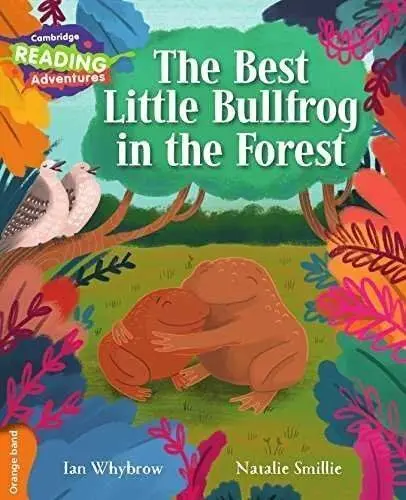 Cambridge Reading Adventures The Best Little Bullfrog In The