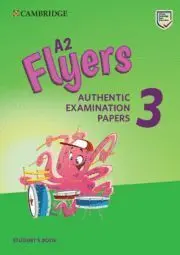 019 Sb A2 Flyers 3 Authentic Examination Papers