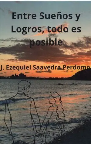 Entre Sueños y Logros, Todo Es Posible