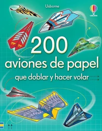 200 Aviones de Papel que Doblar y Hacer Volar