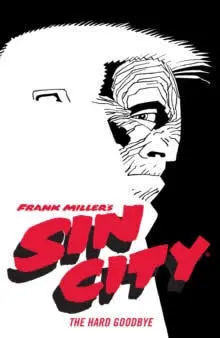Frank Miller's sin City Volume 1: The Hard Goodbye (Fourth Editio