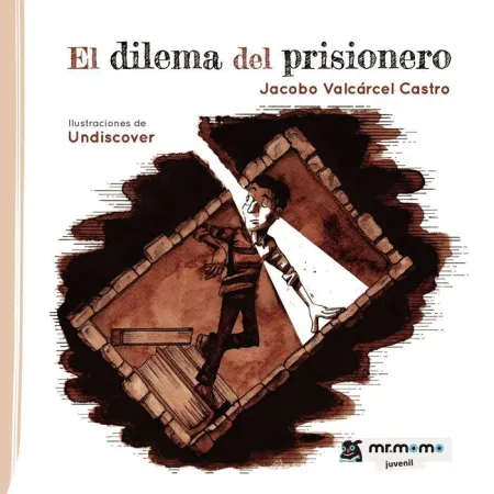 El Dilema del Prisionero