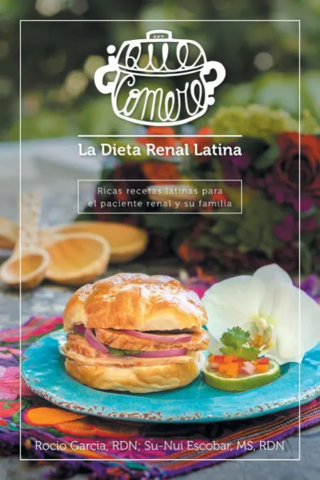 ¿Qué Comeré? la Dieta Renal Latina