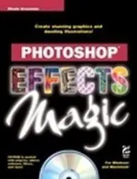 Photoshop Effects Magic For Windows And Macintosh