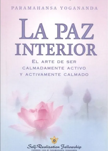 Paz Interior el Arte de Ser Calmadamente Activo y Activa
