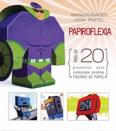 Papiroflexia. Manualidades con Papel