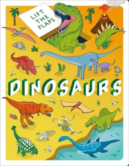 Dinosaurs: Lift The Flaps