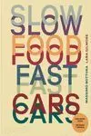 Slow Food, Fast Cars. Historias y Recetas de Casa Maria Luigia