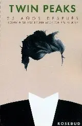 *** Twin Peaks. 25 Años Despues, Todavia se Escucha Musica en el Aire