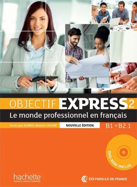 016 Objectif Express 2 B1 - B2. 1
