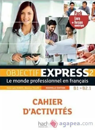 016 Objectif Express 2 B1 - B2,1 Pack Cahier