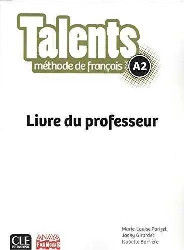 017 Talents A2. Livre de Professeur