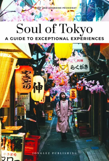 025 Soul Of Tokyo- a Guide To Exceptional Experiences