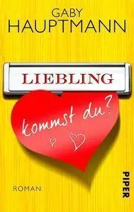 Liebling Kommst Du