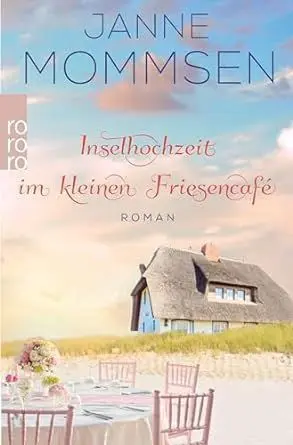 Inselhochzeit Im Kleinen Friesencafé