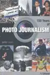 150 Years Of Photo Journalism