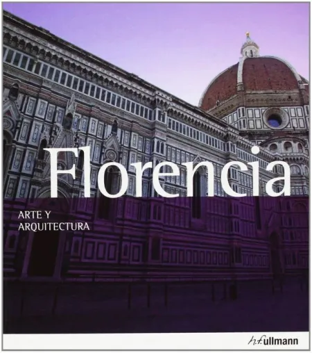 Florencia. Arte y Arquitectura