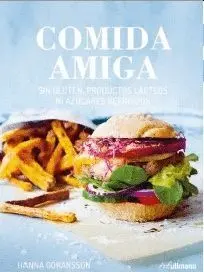 Comida Amiga. Sin Gluten, Productos Lacteos, Ni Azucares Refinados