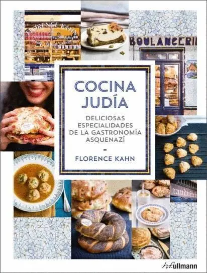 Cocina Judia. Deliciosas Especialidades de la Gastronomia Asquenazi