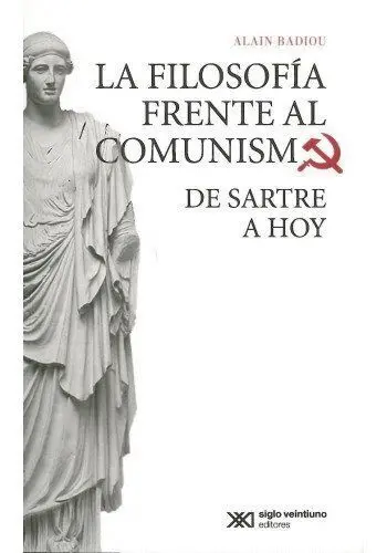 La Filosofía Frente Al Comunismo. De Sartre a Hoy