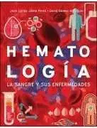 Hematologia. La Sangre y Sus Enfermedades