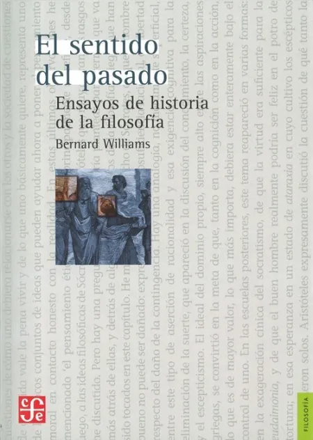 El Sentido del Pasado. Ensayos de Historia de Filosofia