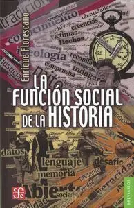 Funcion Social de la Historia, la