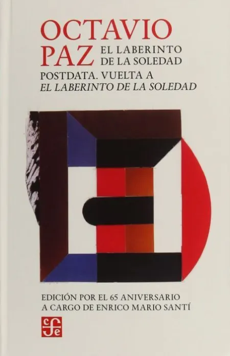 El Laberinto de la Soledad / Postdata / Vuelta a el Laberinto de la Soledad