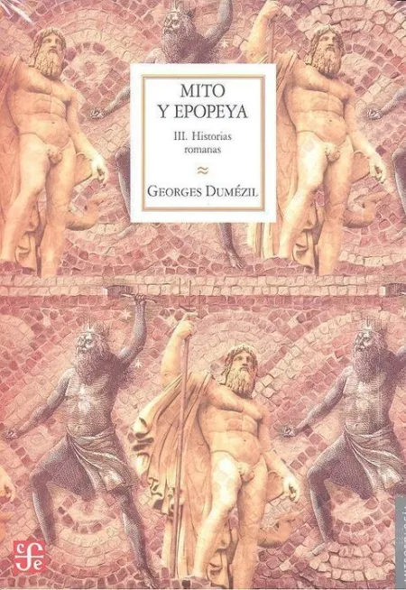 Mito y Epopeya Iii