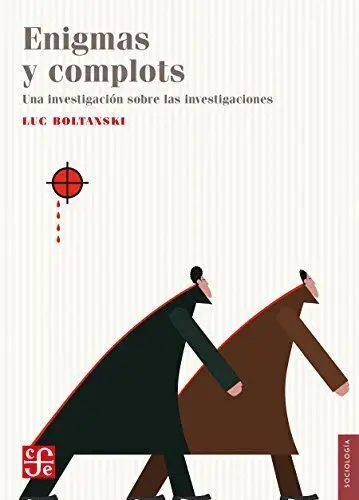 Enigmas y Complots. Una Investigacion Sobre las Investigaciones